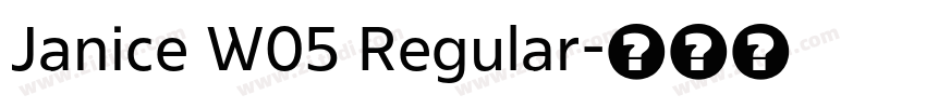 Janice W05 Regular字体转换